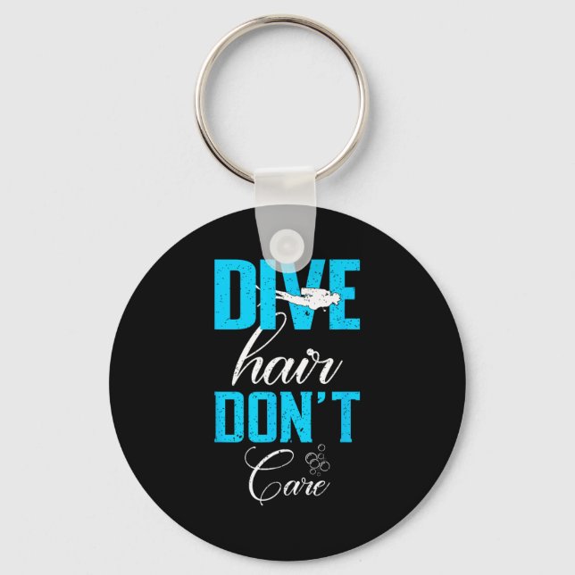 Funny Diving Design Of Dive Hair Don't Care For Fu Schlüsselanhänger (Vorderseite)