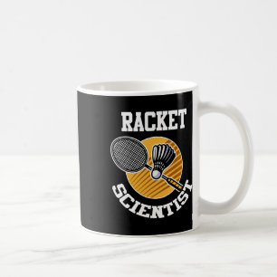 Funny Dminton Player Shirt Racket Scientist Dminto Kaffeetasse