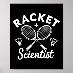 Funny Dminton Players Racket Scientist Poster