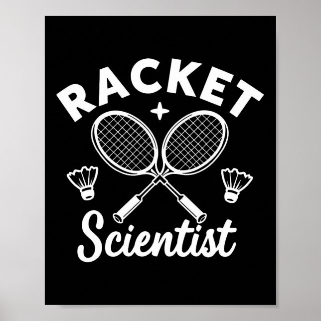 Funny Dminton Players Racket Scientist Poster (Vorne)