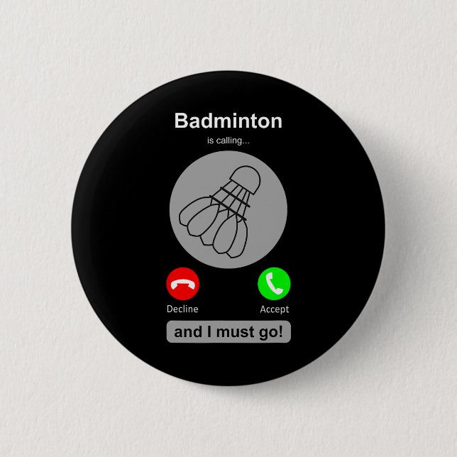 Funny Dminton Shirt Dminton Calling Quote Dminton Button (Vorderseite)