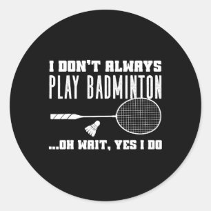 Funny Dminton Shirt Men Women Dminton Player 2 Runder Aufkleber