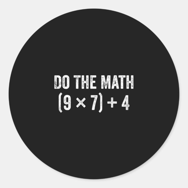 Funny Do The Math 67 Meme  Runder Aufkleber (Vorderseite)