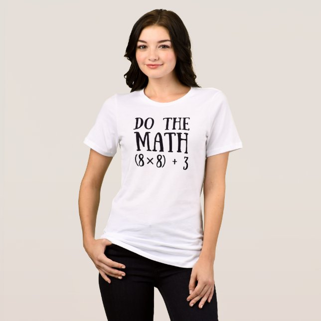 Funny Do The Math 67 Teacher Six Seven Family Tri-Blend Shirt (Vorderseite voll)
