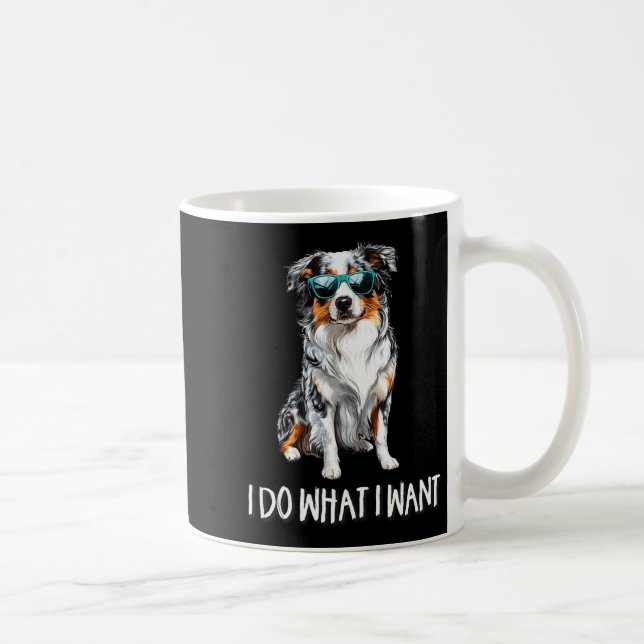 Funny Do What I Want Blue Merle Australian Shepher Kaffeetasse (Rechts)