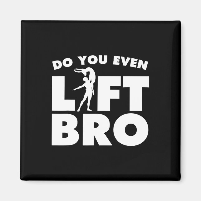 Funny Do you even Lift Bro Geschenk Coole männlich Magnet (Vorne)