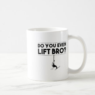 Funny Do you even Lift Bro Geschenk Niedliche Skip Kaffeetasse