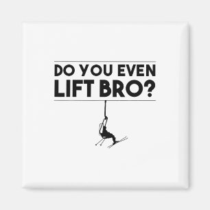 Funny Do you even Lift Bro Geschenk Niedliche Skip Magnet