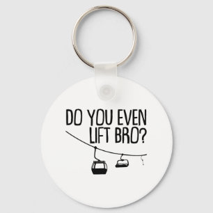 Funny Do you even Lift Bro Geschenk Niedliche Skip Schlüsselanhänger