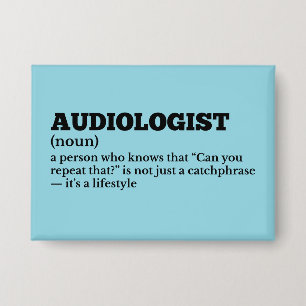 Funny Doctor Audiologe Definition Button