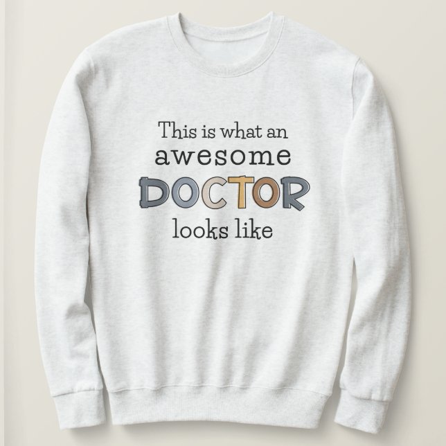 Funny Doctor Gifts | Phantastischer Arzt Sweatshirt (Design vorne)