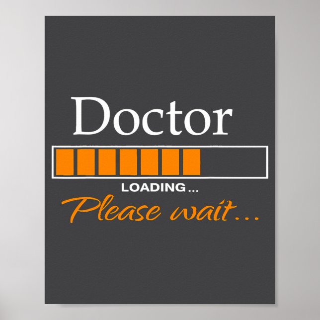 Funny Doctor Loading Medical Doctor Outfit New  Poster (Vorne)