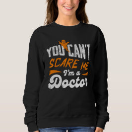 Funny Doctor 🩺 nichts anführen, das mir Ärztin sc Sweatshirt