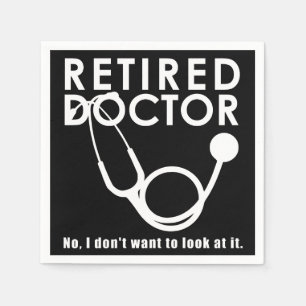 Funny Doctor Retirement Medical Theme Serviette