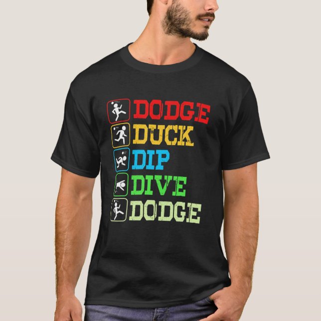 Funny Dodgeball Dodge Duck Dip Dodge T-Shirt (Vorderseite)