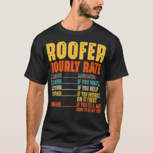 Funny Dof Contractor Geschenke für Roofer Stunden T-Shirt