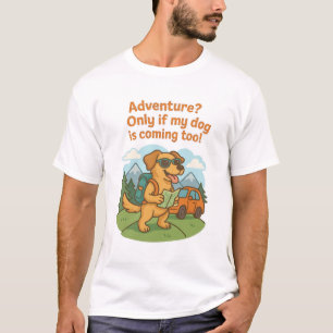 Funny Dog Adventure T - Shirt