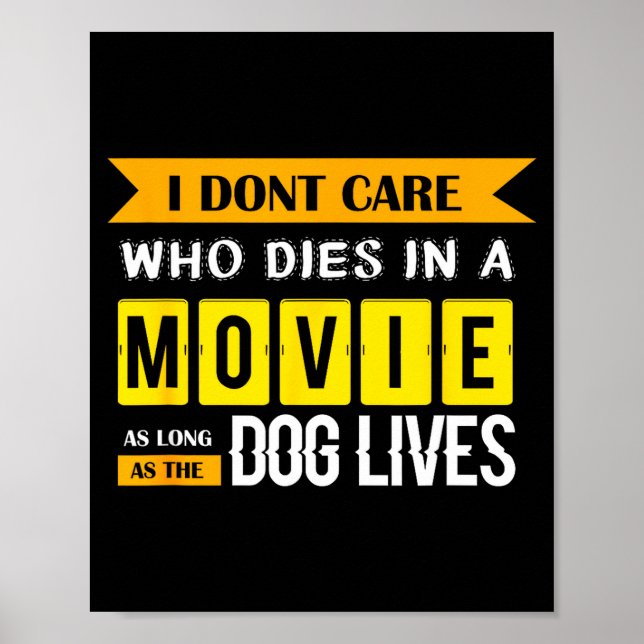 Funny Dog &amp; Puppy Lover Shirts I Don't Care Wh Poster (Vorne)