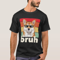 Funny Dog Bruh Meme Sprichwort Best Dog Shiba Inu