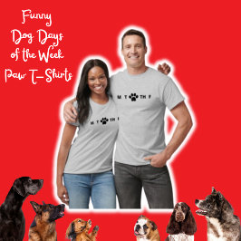 Funny Dog Days of the Week Paw T - Shirt