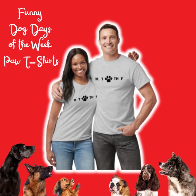 Funny Dog Days of the Week Paw T - Shirt (Von Creator hochgeladen)