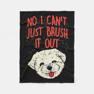 Funny Dog Groomer Maltese Haar Nr. I Cant Just Bru Fleecedecke