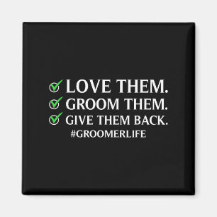 Funny Dog Grooming Art für Männer Frauen Pet Groom Magnet