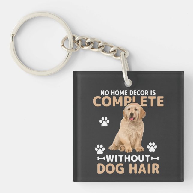 Funny Dog Hair Home Decor | Golden Retriever Dog  Schlüsselanhänger (Vorderseite)