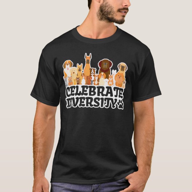 Funny Dog Lover 'Celebrate Diversity' Niedlich Dog T-Shirt (Vorderseite)