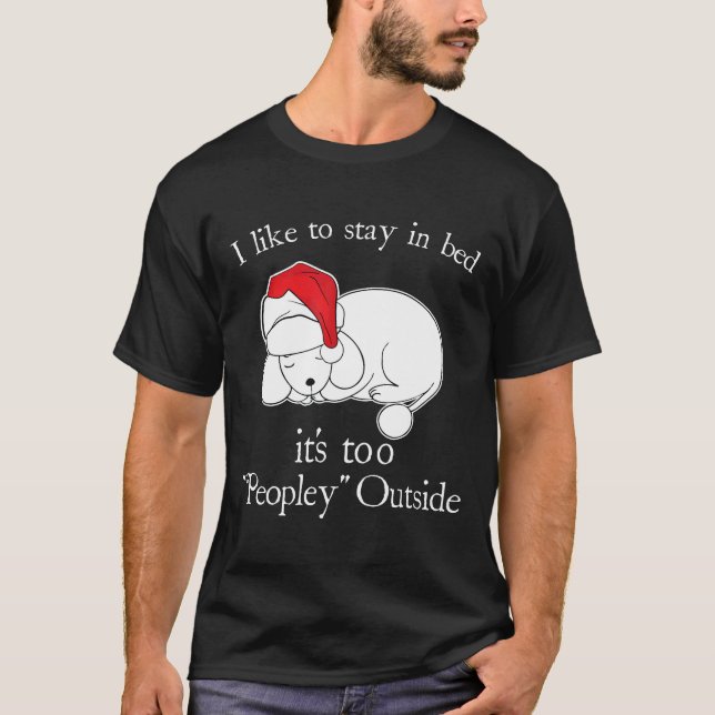 Funny Dog Lover Geschenke Bleibe ich gerne in Bed  T-Shirt (Vorderseite)