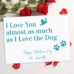 Funny Dog Lover I Liebe You Valentinstag Feiertagskarte
