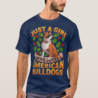 Funny Dog Lover Just A Girl, die Liebe American Bu T-Shirt