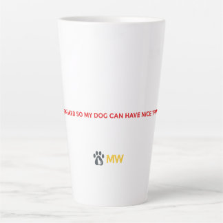 Funny Dog Lover Mug - I Work Hard For My Dog Coffe Milchtasse