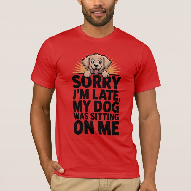 Funny Dog Lover T - Shirt - Entschuldigung, dass i (Vorderseite)