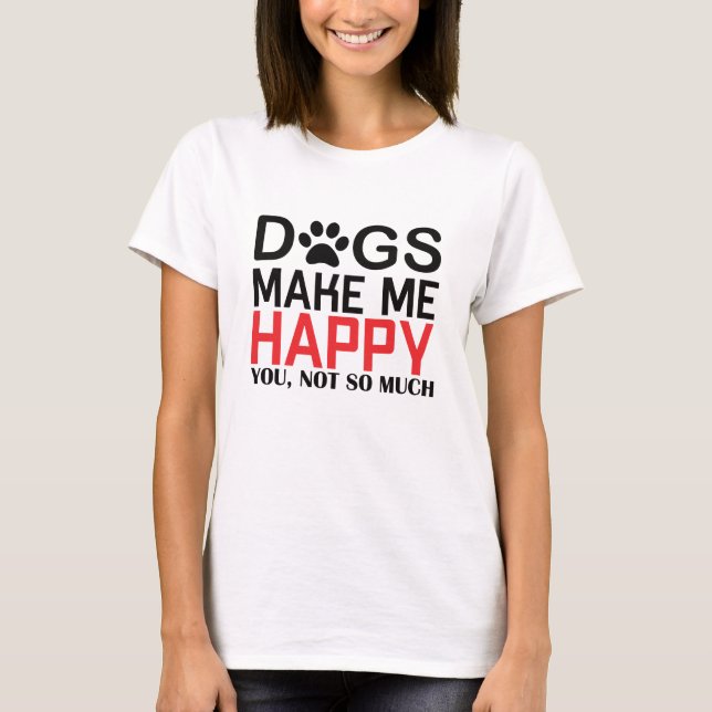Funny dog lovers gift T-Shirt (Vorderseite)