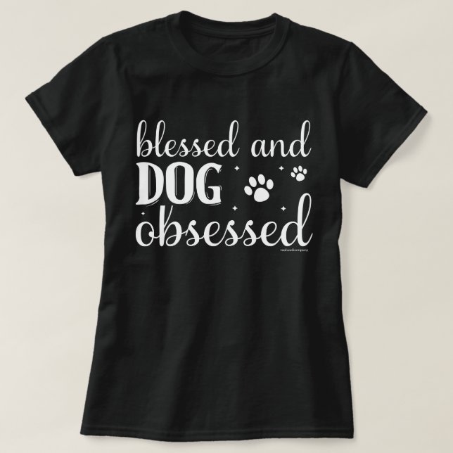 Funny Dog Lovers Shirt - Hund besessen (Design vorne)