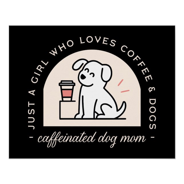 Funny dog mom coffee lover girl aesthetic black poster (Vorderseite)