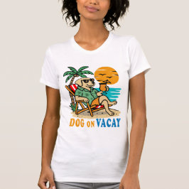 Funny Dog on Vacation T-Shirt | Cute Summer