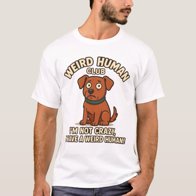 Funny Dog Quote Cartoon Design T-Shirt (Vorderseite)