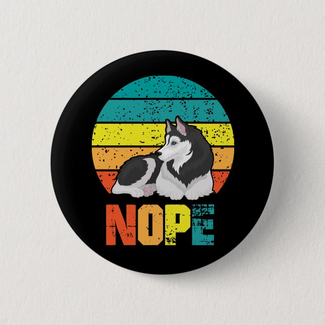 Funny Dog Stubborn Husky Lazy Puppy Button (Vorderseite)