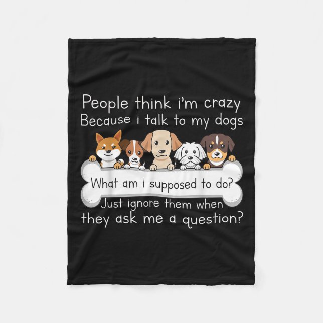 Funny Dog Talking Quote Pet Lover Humor Tee  Fleecedecke (Vorderseite)
