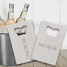 Funny Dog Vater Single Vater Flaschenöffner