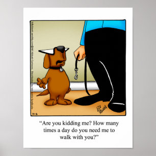 Funny Dog Walking Spaß Poster Geschenk