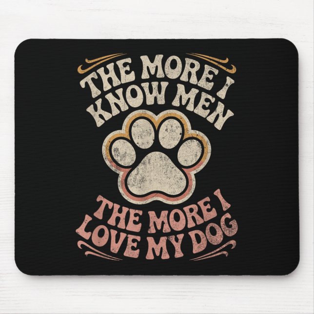 Funny Dog Zitat Mousepad (Vorne)