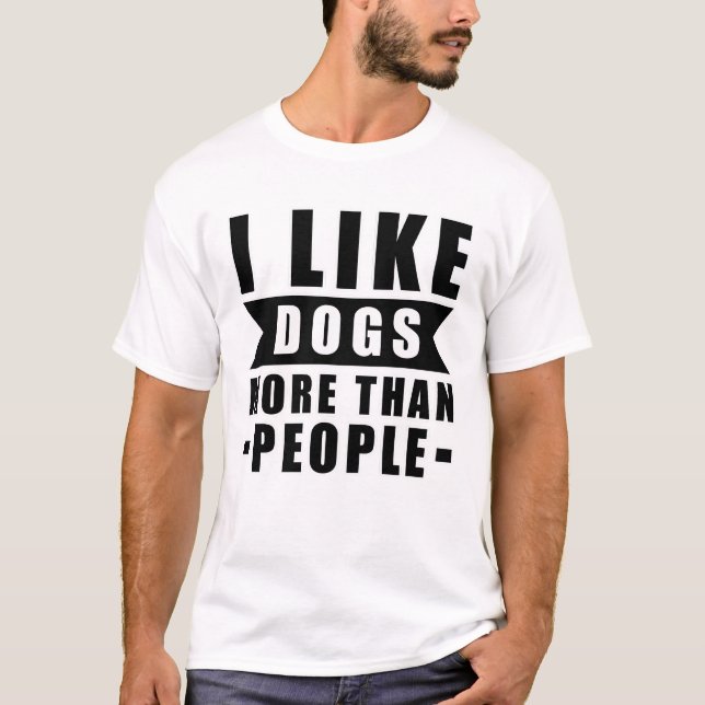 Funny Dog Zitat T-Shirt (Vorderseite)