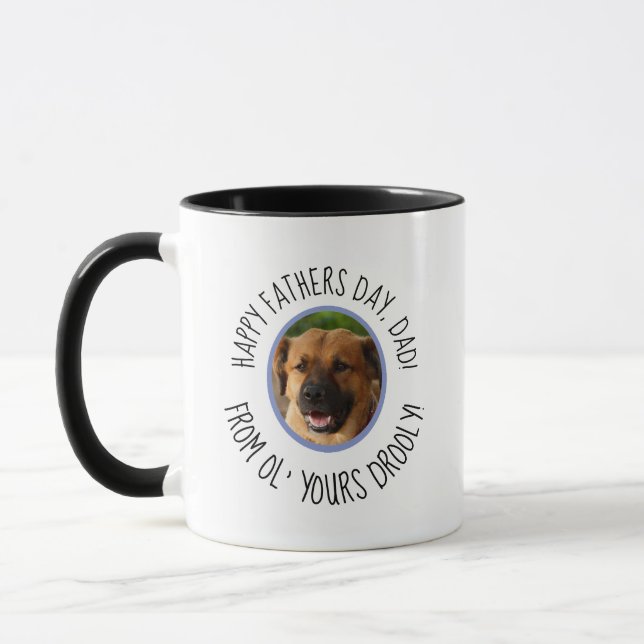 Funny Dog zu Vater Vathers Day Yours Drooly Foto Tasse (Links)