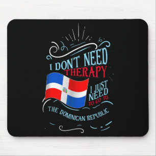 Funny Dominican Roots Ich brauche keine Therapie Mousepad