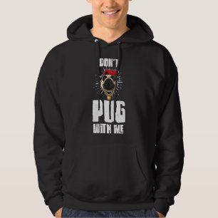 Funny Don&x27;t Mops mit mir Mops Eigentümer Pun M Hoodie