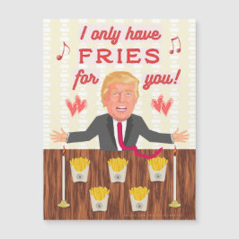 Funny Donald Trump Fast Food Fries Valentinstag Magnetkarte