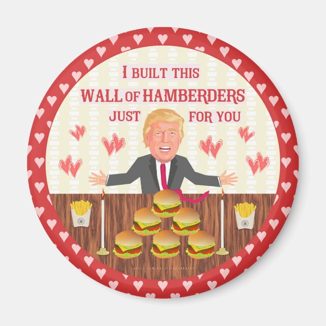Funny Donald Trump Hamberders Wall Valentine's Day Magnet (Vorne)